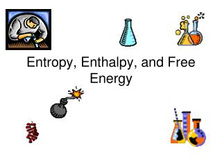 Entropy, Enthalpy, and Free Energy