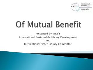 Of Mutual Benefit