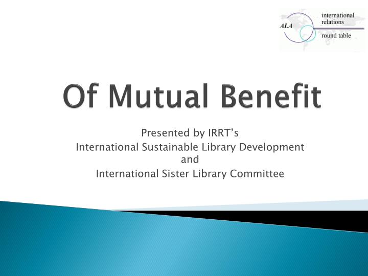 of mutual benefit