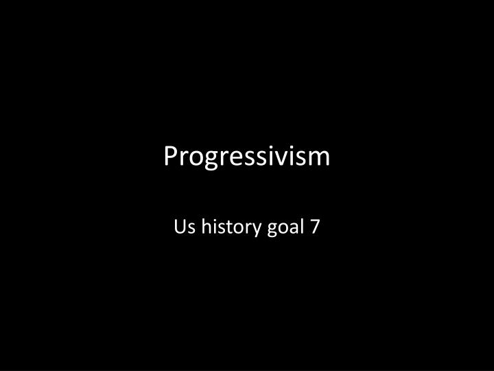 progressivism