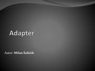 a dapter