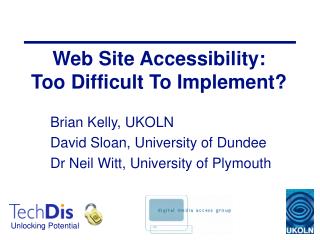 Web Site Accessibility: Too Difficult To Implement?
