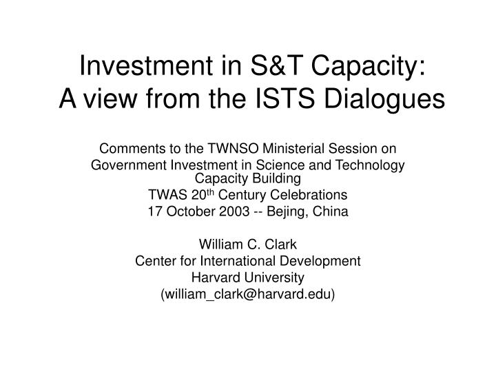 investment in s t capacity a view from the ists dialogues
