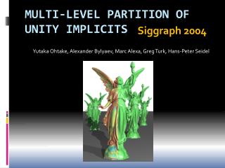 Multi-level partition of unity implicits