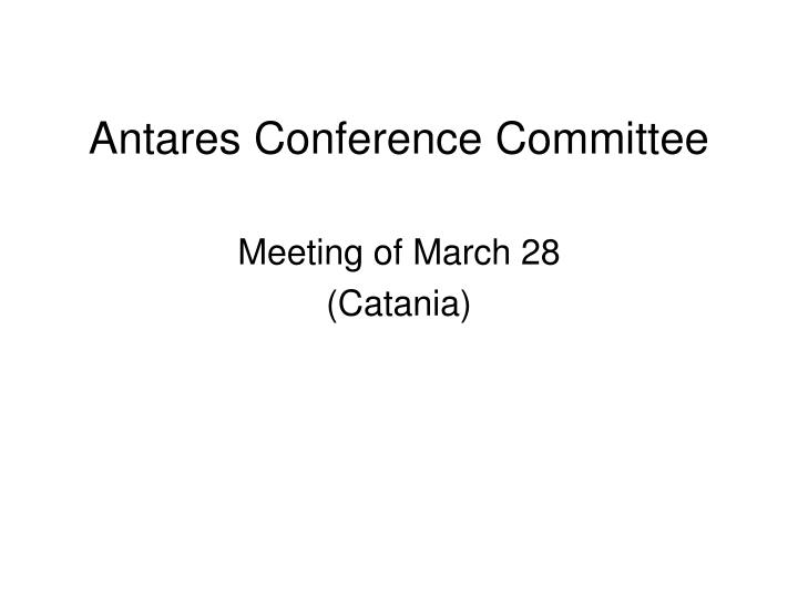 antares conference committee