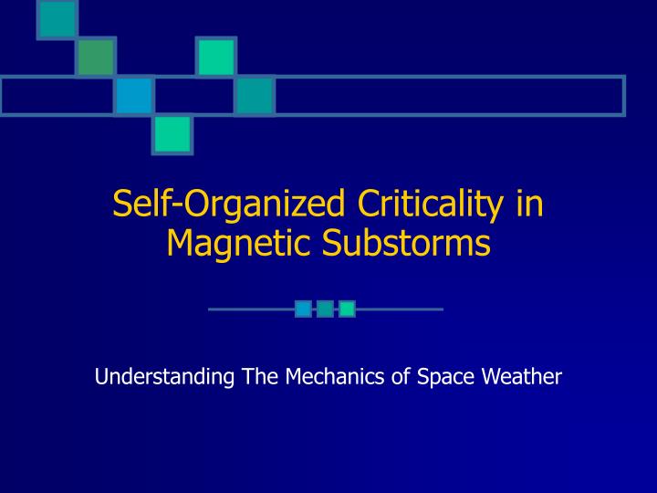 self organized criticality in magnetic substorms