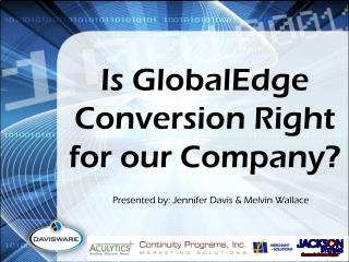 Is GlobalEdge Conversion Right for our Company?