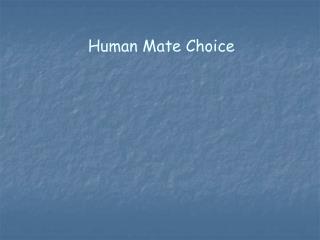 Human Mate Choice