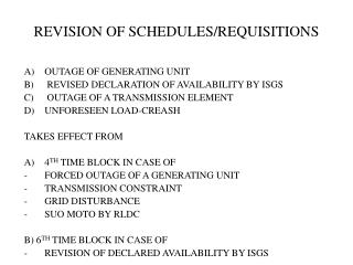 REVISION OF SCHEDULES/REQUISITIONS