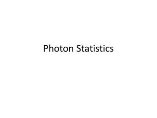 Photon Statistics