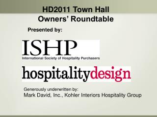 Generously underwritten by: Mark David, Inc., Kohler Interiors Hospitality Group