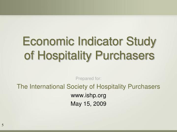 economic indicator study of hospitality purchasers