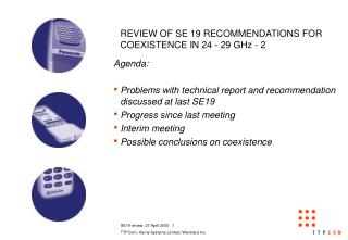 REVIEW OF SE 19 RECOMMENDATIONS FOR COEXISTENCE IN 24 - 29 GHz - 2