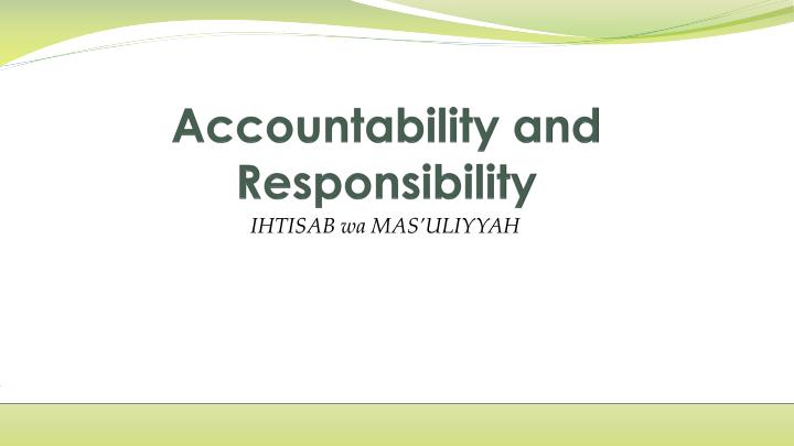 accountability and responsibility