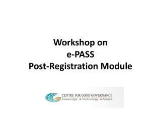 Workshop on e-PASS Post-Registration Module