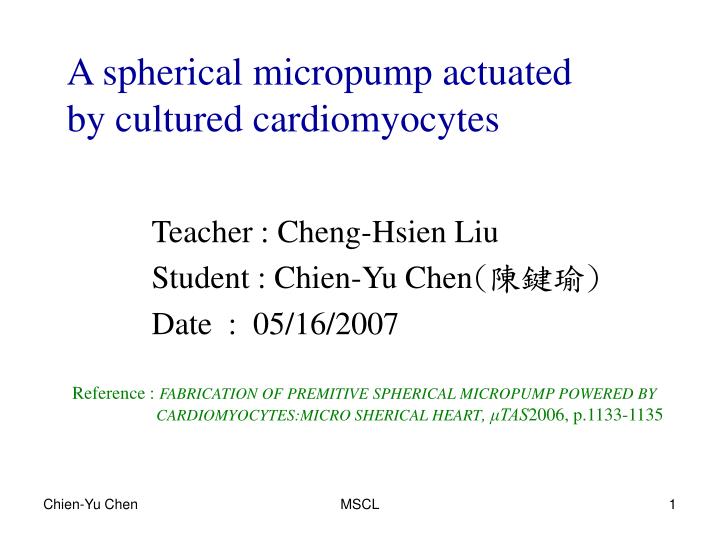 a spherical micropump actuated by cultured cardiomyocytes