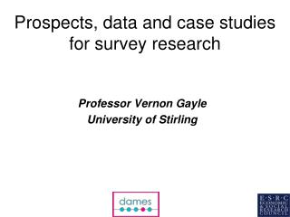 Prospects, data and case studies for survey research