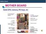 MOTHER BOARD - slide 1