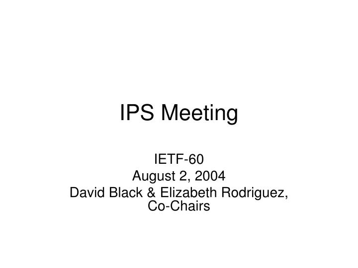 ips meeting