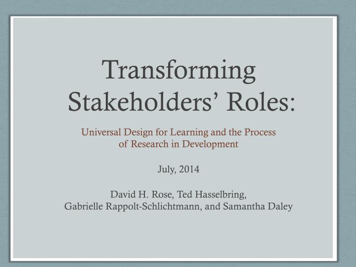 transforming stakeholders roles