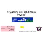 Triggering In High Energy Physics - slide 1