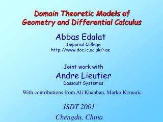 Domain Theoretic Models of Geometry and Differential Calculus