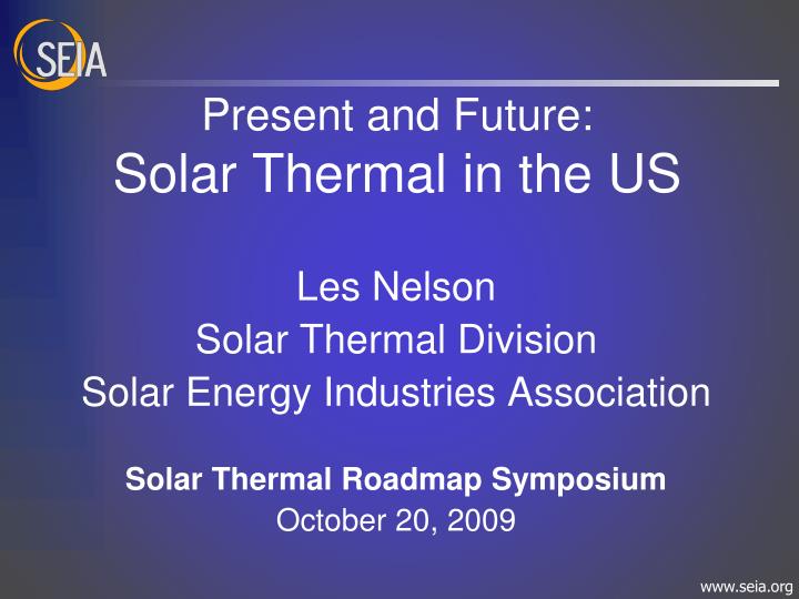 present and future solar thermal in the us