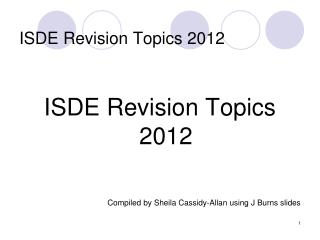 ISDE Revision Topics 2012