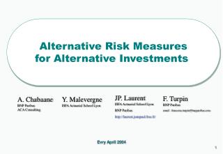 Alternative Risk Measures for Alternative Investments