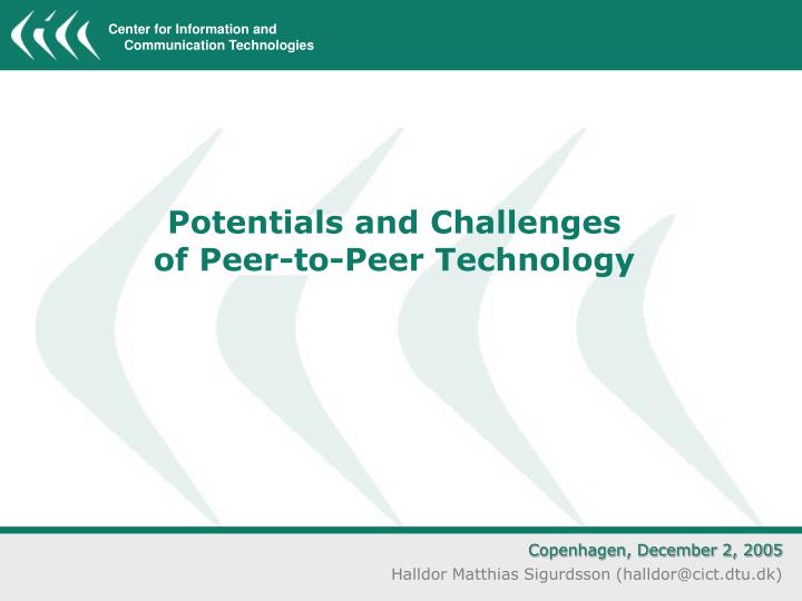 potentials and challenges of peer to peer technology