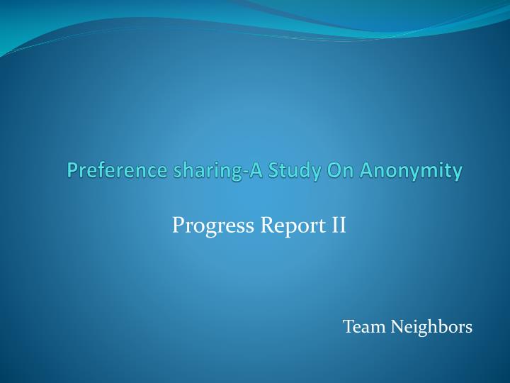 preference sharing a study on anonymity