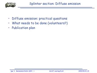 Splinter section: Diffuse emission