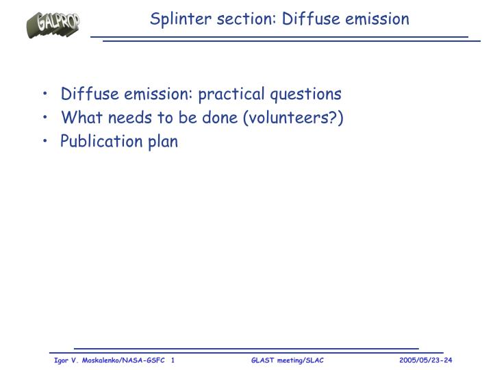 splinter section diffuse emission