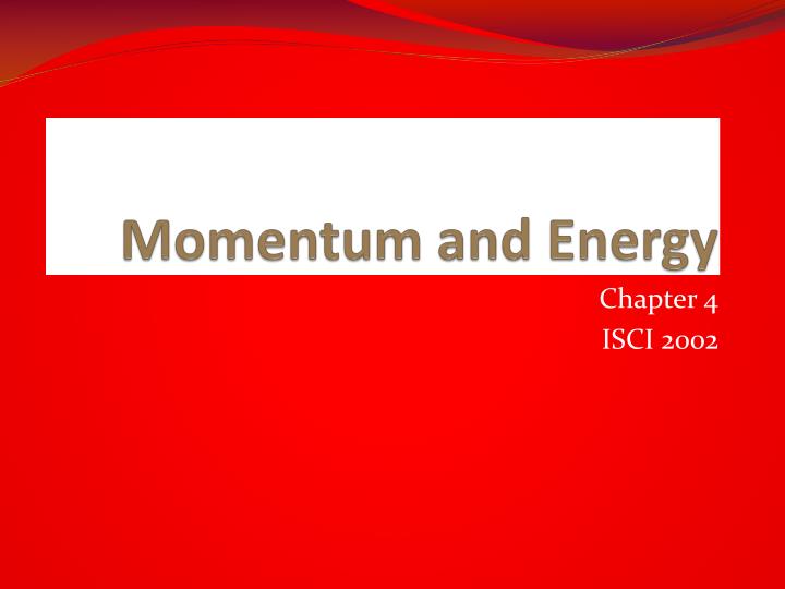 momentum and energy