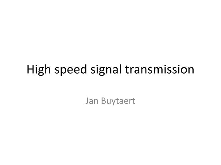 high speed signal transmission