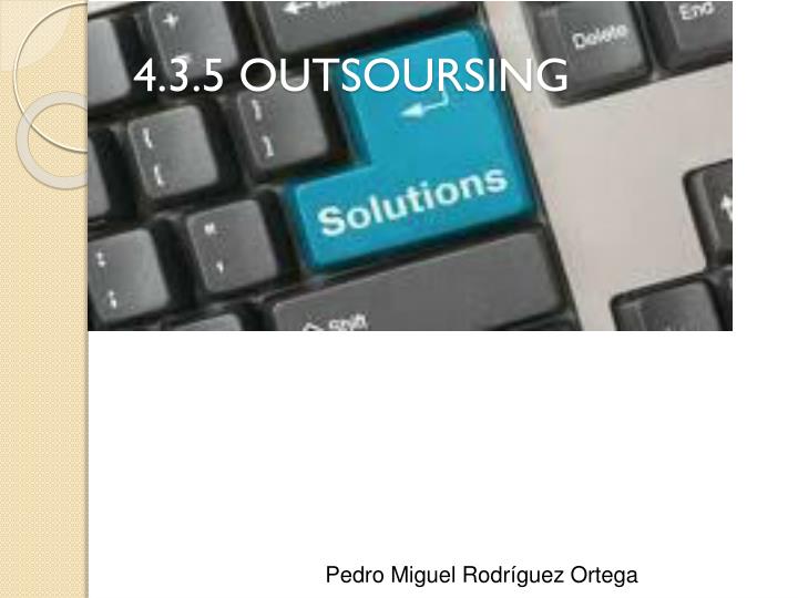 4 3 5 outsoursing