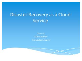 Disaster Recovery as a Cloud Service