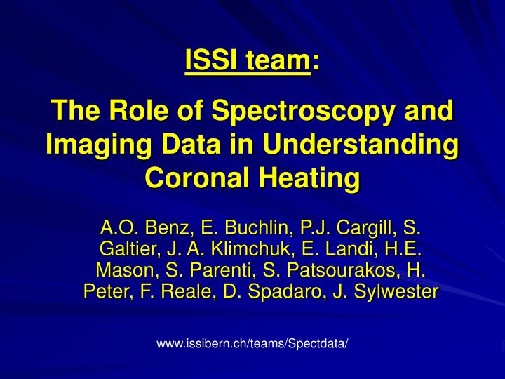 issi team the role of spectroscopy and imaging data in understanding coronal heating