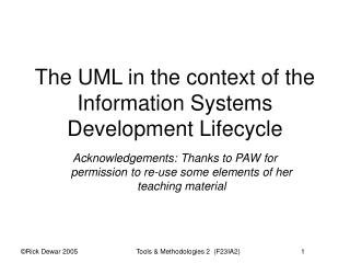The UML in the context of the Information Systems Development Lifecycle