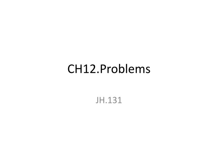 ch12 problems