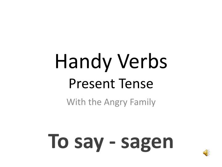 handy verbs present tense