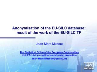 Anonymisation of the EU-SILC database: result of the work of the EU-SILC TF