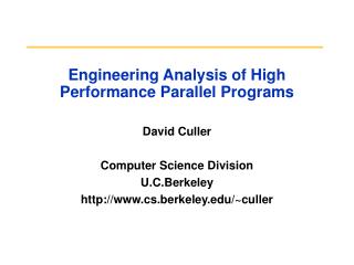 Engineering Analysis of High Performance Parallel Programs