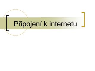 p ipojen k internetu