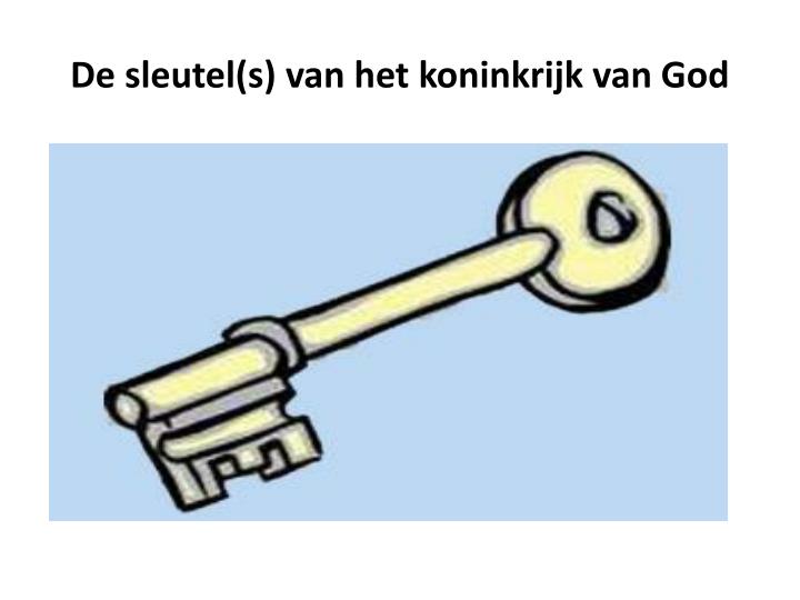 de sleutel s van het koninkrijk van god