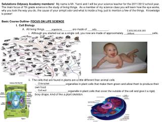 Basic Course Outline- FOCUS ON LIFE SCIENCE 	I. Cell Biology