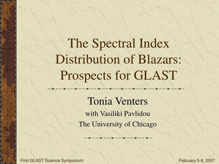 the spectral index distribution of blazars prospects for glast