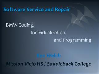 Software Service and Repair