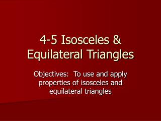 4-5 Isosceles &amp; Equilateral Triangles