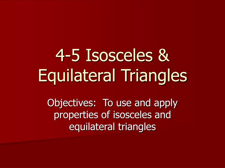 4 5 isosceles equilateral triangles